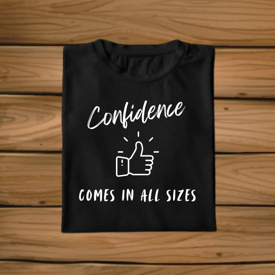 Confidence Comes In All Sizes Plus Size T-Shirt - Sigma Trends