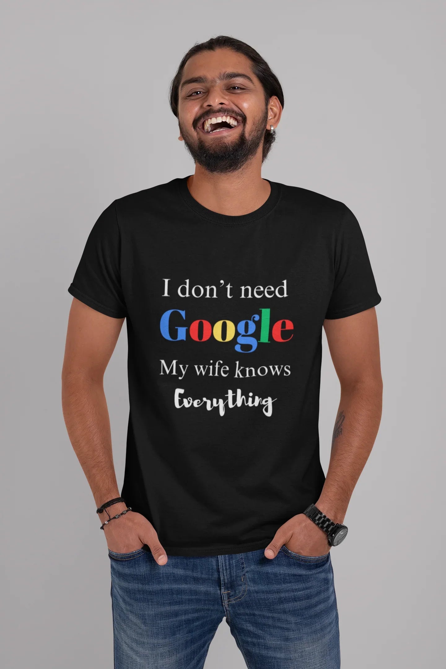 I Don't Need Google My Wife Knows Everything Plus Size T-Shirt - Sigma Trends