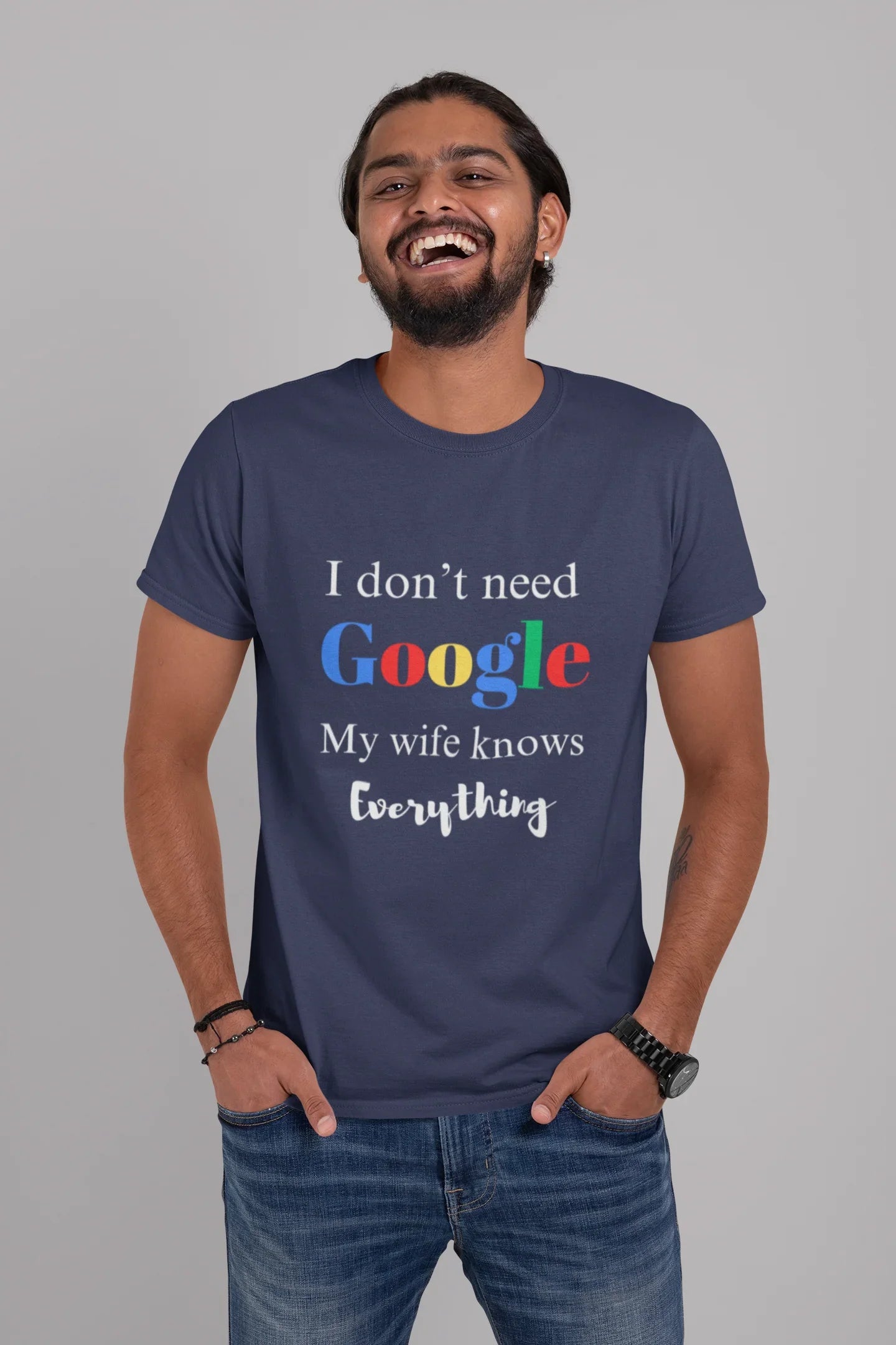 I Don't Need Google My Wife Knows Everything Plus Size T-Shirt - Sigma Trends