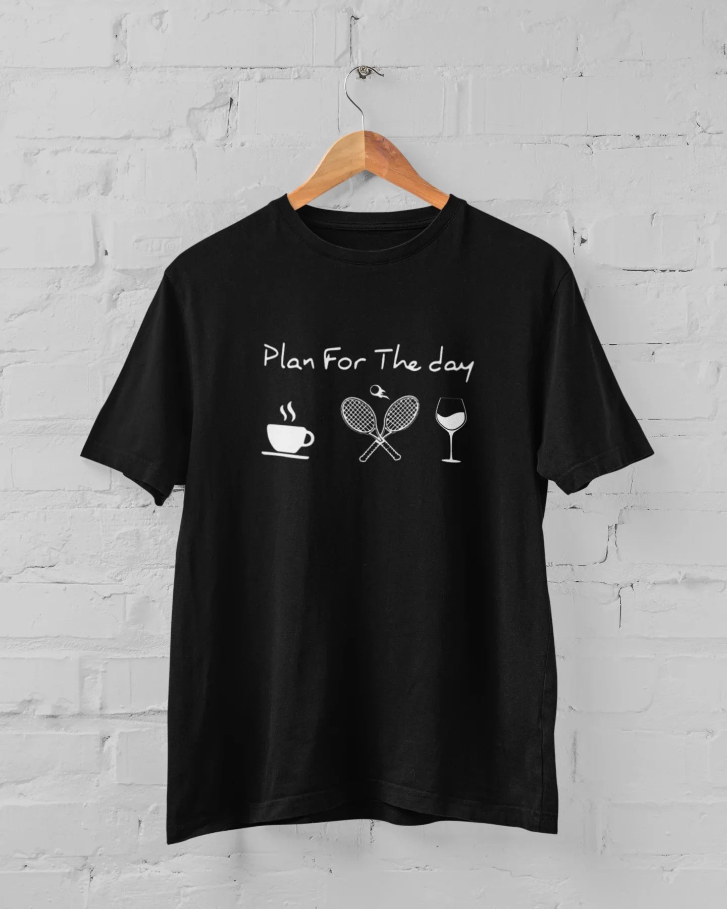Plan For The Day Coffee Tennis Wine Unisex Plus Size T-Shirt - Sigma Trends