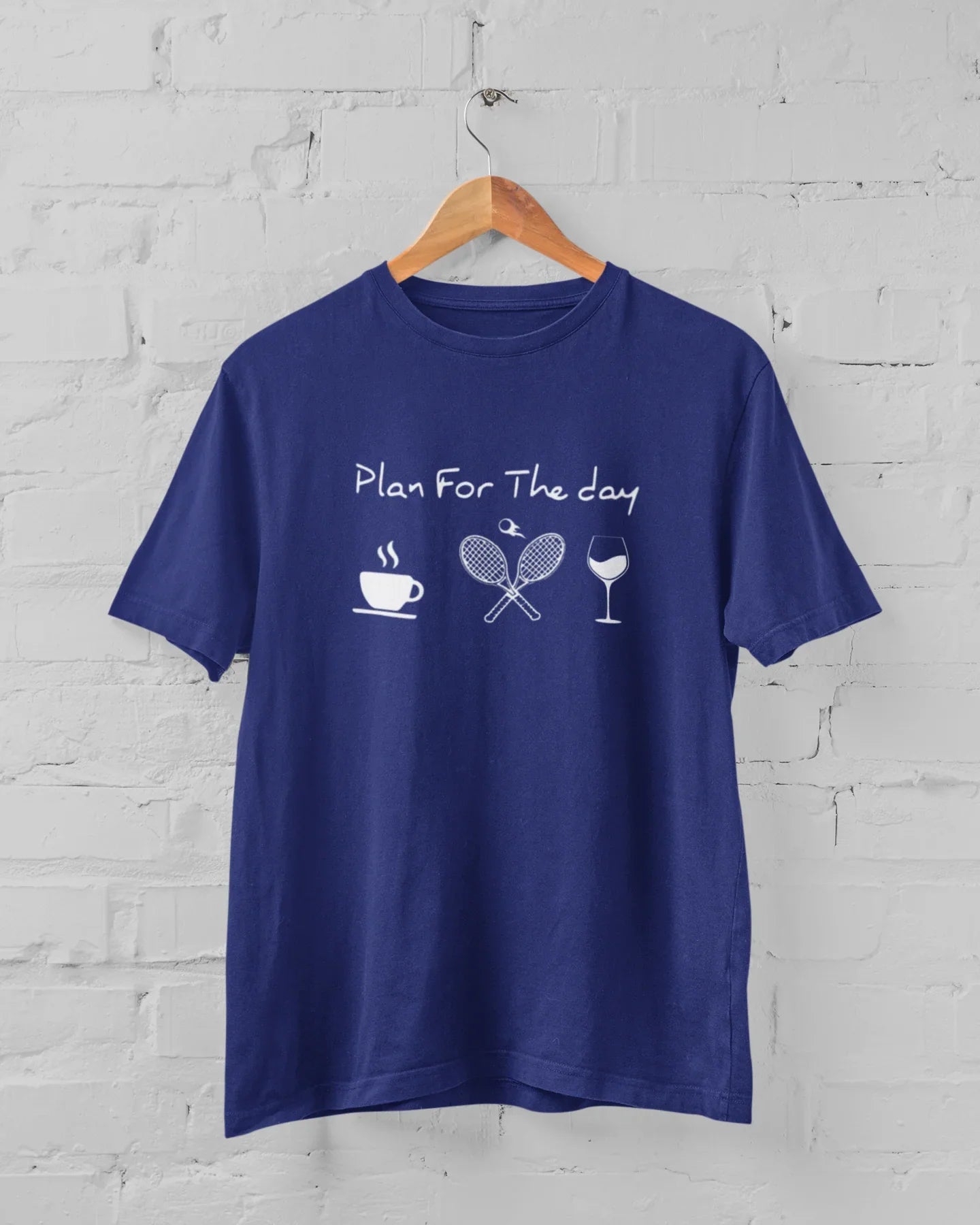 Plan For The Day Coffee Tennis Wine Unisex Plus Size T-Shirt - Sigma Trends