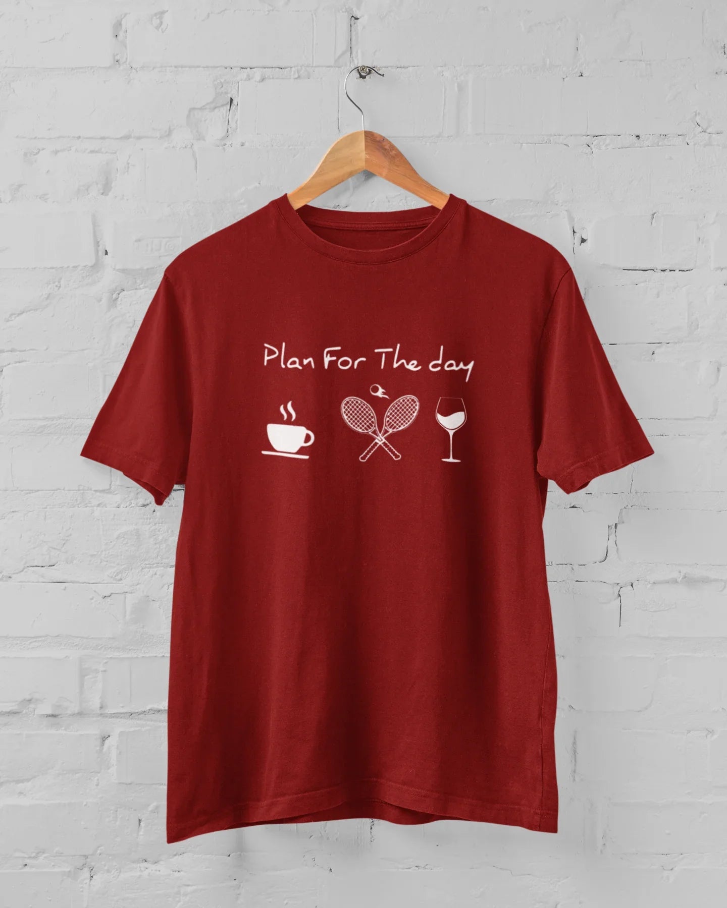 Plan For The Day Coffee Tennis Wine Unisex Plus Size T-Shirt - Sigma Trends