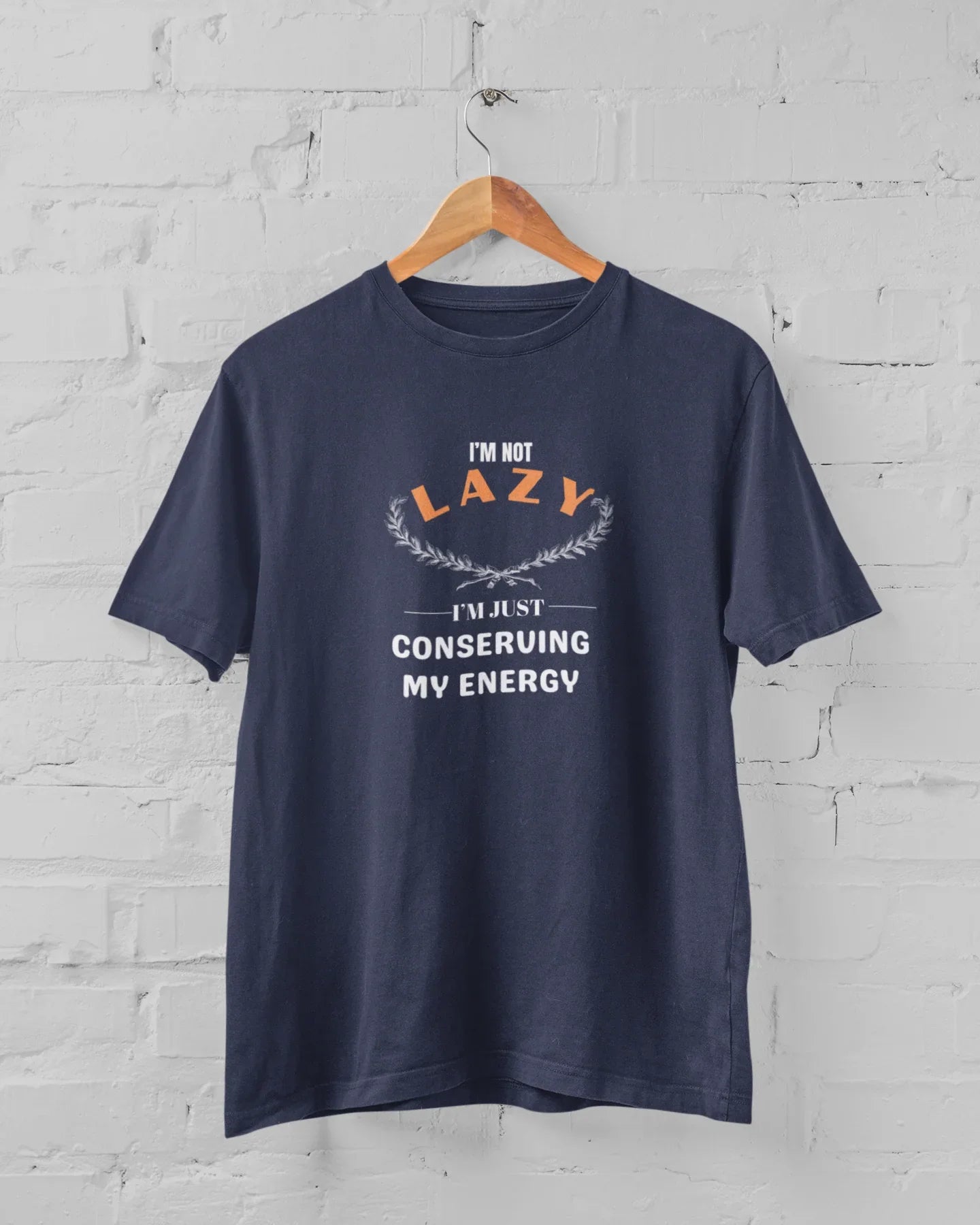 I'm Not Lazy I'm Just Conserving My Energy Plus Size T-Shirt - Sigma Trends