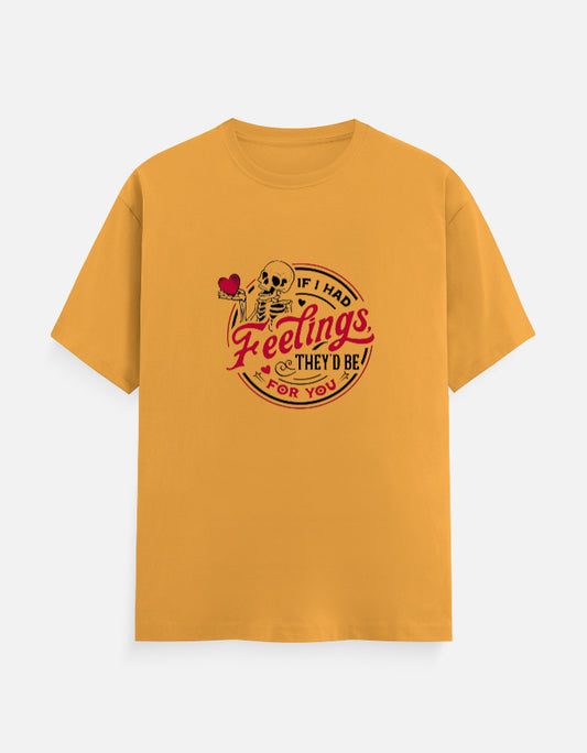 If I Had Feelings They'd Be For You Plus Size Unisex Yellow T-Shirt -sigmatrends