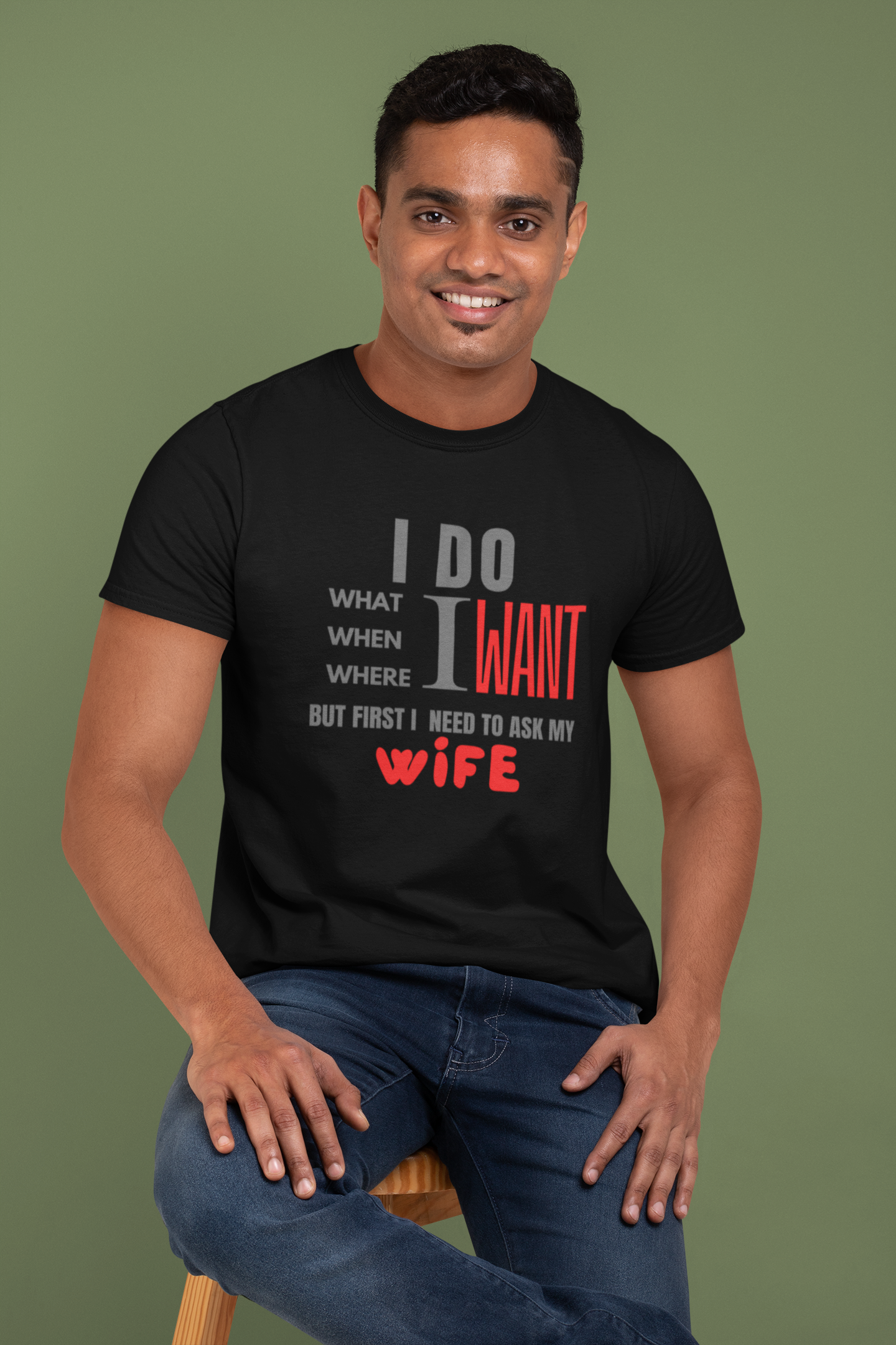 I Do What I Want But First I Need To Ask My Wife Plus Size Black T-Shirt Sigmatrends