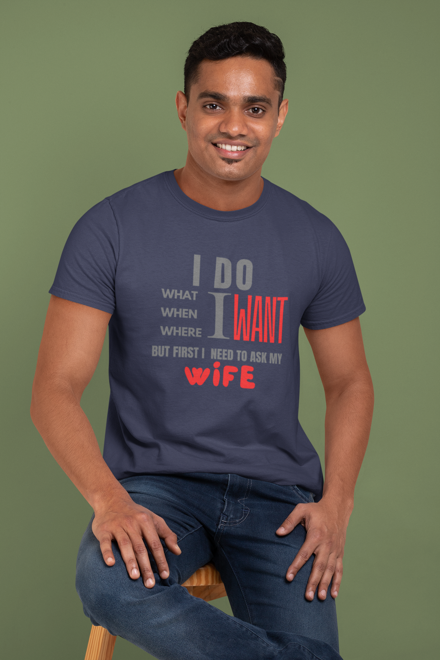 I Do What I Want But First I Need To Ask My Wife Plus Size Navy Blue T-Shirt Sigmatrends