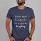 I Don't Need Google My Wife Knows Everything Plus Size Navy Blue T-Shirt sigmatrends