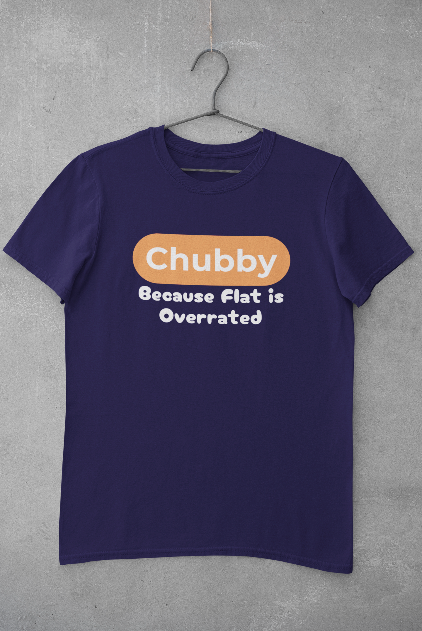 Chubby Because Flat Is Overrated Plus Size Royal Blue T-Shirt Sigmatrends