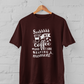 My Coffee and I Are Having A Moment – Unisex Plus Size Maroon T-Shirt - Sigma Trends