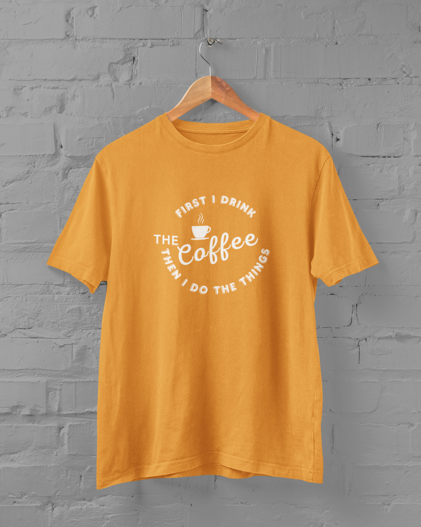 Coffee Lover Unisex Plus Size Yellow T-Shirt - First I Drink Coffee Then I Do The Things - sigmatrends