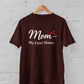 Mom My First Home Unisex Maroon T-Shirt – Mother’s Love Graphic Tee M-7XL - sigmatrends