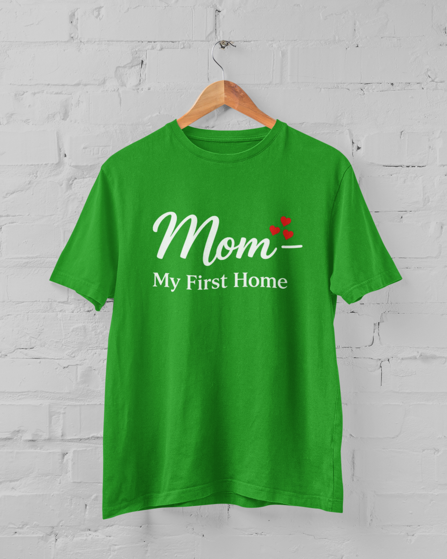 Mom My First Home Unisex Green T-Shirt – Mother’s Love Graphic Tee M-7XL - sigmatrends