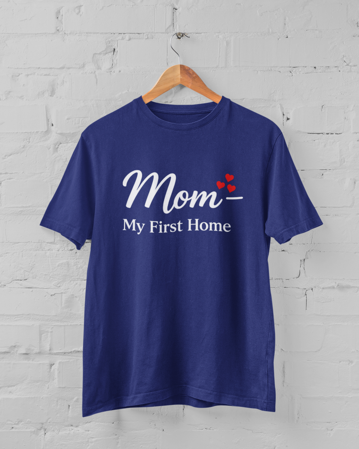 Mom My First Home Unisex Royal Blue T-Shirt – Mother’s Love Graphic Tee M-7XL - sigmatrends