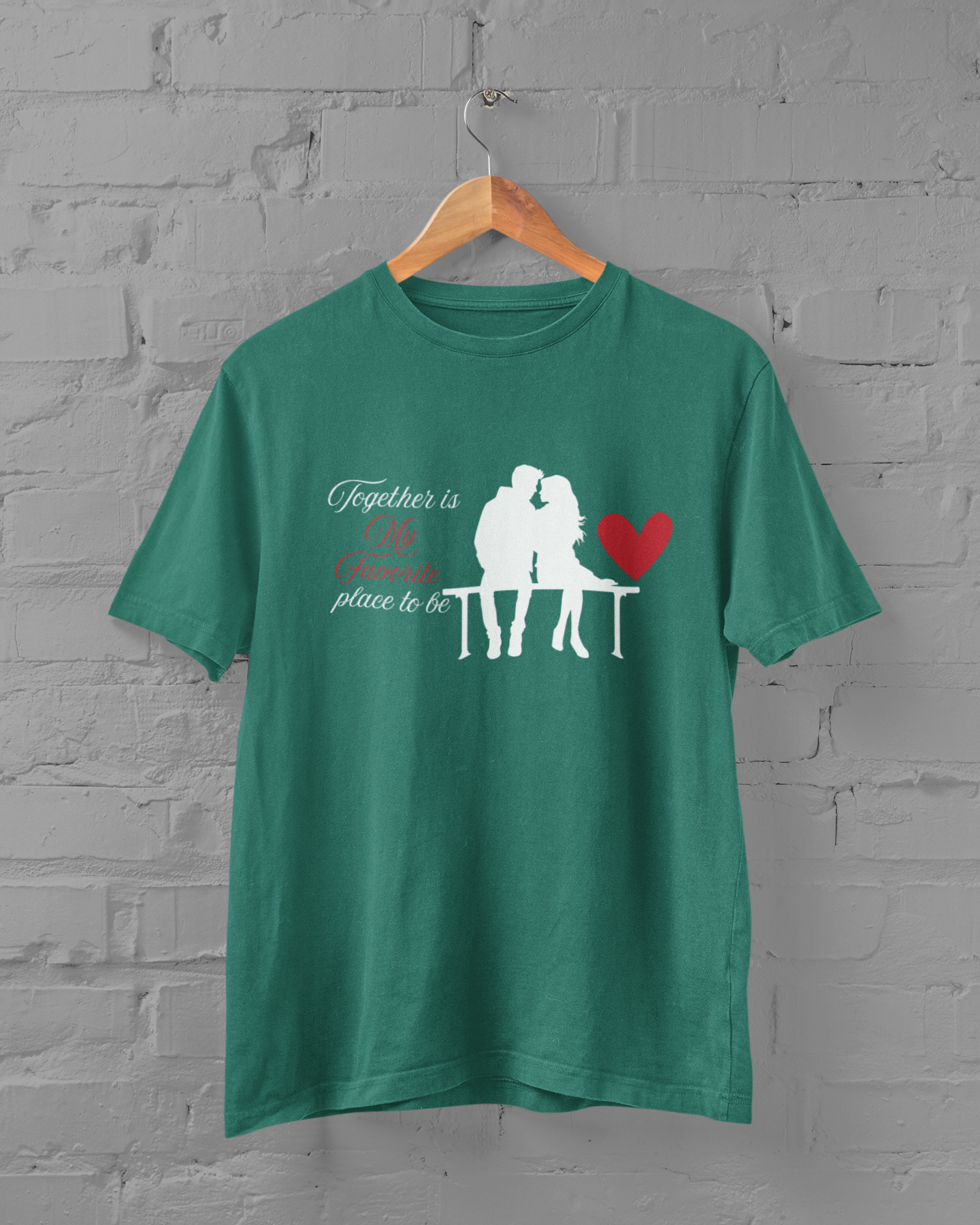 Together Is My Favorite Place To Be Unisex Green Plus Size T-Size - sigmatrends